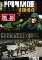 44352 - AAVV,  - Normandie 1944 Magazine HS 13: Normandie 1944 6 Juin 1944