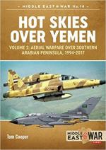 44376 - Cooper, T. - Hot Skies Over Yemen Vol 2: Aerial Warfare Over Southern Arabian Peninsula 1994-2017 - Middle East @War 014