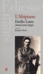 44385 - Onnis, J. cur - Altipiano. Emilio Lussu ottant'anni dopo (L')