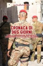 44418 - Stani, L.P. - Cronaca di 365 giorni con lo squadrone eliportato carabinieri cacciatori di Calabria