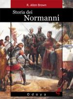 44461 - Brown, R.A. - Storia dei Normanni