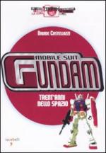 44464 - Castellazzi, D. - Gundam. Trent'anni nello spazio