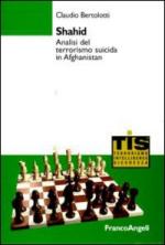 44489 - Bertolotti, C. - Shahid. Analisi del terrorismo suicida in Afghanistan