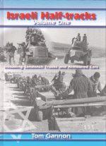 44494 - Gannon, T. - Israeli Half-Tracks Vol 1 including Sandwich Trucks and Armoured Cars