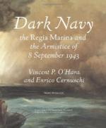 44539 - O Hara-Cernuschi, V.-E. - Dark Navy. The Regia Marina and the Armistice of 8 September 1943