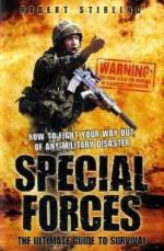 44632 - Stirling, R. - Special Forces. The Ultimate Guide to Survival. How to fight your way out of any military disaster