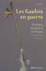 44633 - Deyber, A. - Gaulois en guerre. Strategies, tactiques et techniques (Les)