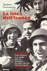 44738 - Francesconi, T. - Linea dell'Isonzo. Diario postumo di un soldato della RSI (La)