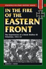 44795 - Verton, H.C. - In the Fire on the Eastern Front. The Experiences of a Dutch Waffen-SS Volunteer on the Eastern Front 1941-45