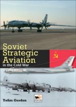 44804 - Gordon, Y. - Soviet Strategic Aviation in the Cold War