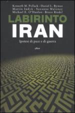 44822 - AAVV,  - Labirinto Iran. Ipotesi di pace e di guerra
