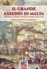 44865 - Balbi da Correggio, F. - Grande Assedio di Malta. Solimano il Magnifico contro i Cavalieri di Malta 1565 (Il)