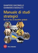 44902 - Giacomello-Badialetti, G.-G. - Manuale di studi strategici. Da Sun Tzu alle 'guerre ibride'