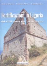 44932 - Minola-Arena-Ronco, M.-C.-B. - Fortificazioni in Liguria dal XVIII secolo alla Grande Guerra