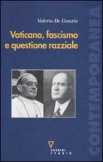 44963 - De Cesaris, V. - Vaticano, Fascismo e questione razziale