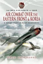 44964 - Kramarenko, S. - Red Air Force at War. Air Combat over the Eastern Front and Korea. A Soviet Fighter Pilot Remembers (The)
