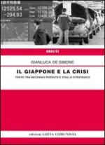 44969 - De Simone, G. - Giappone e la crisi. Tokyo tra decennio perduto e stallo energetico (Il)