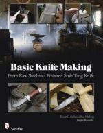 44996 - Siebeneicher Hellwig-Rosinski, E.G.-J. - Basic Knife Making. From Raw Steel to a Finished Stub Tang Knife