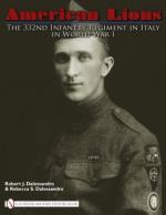 45024 - Dalessandro-Rebecca, R.J.-S. - American Lions. The 332nd Infantry Regiment in Italy in World War I