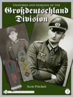45034 - Pritchett, S. - Uniforms and Insignia of the Grossdeutschland Division Vol 3