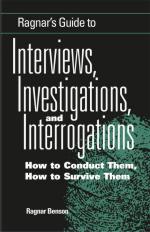 45062 - Benson, R. - Ragnar's Guide to Interviews, Investigations and Interrogations