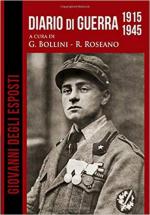 45191 - Bollini-Roseano, G.-R. - Giovanni Degli Esposti. Diario di Guerra 1915-1945