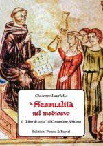 45215 - Lauriello, G. - Sessualita' nel medioevo. Il 'Liber de coitu' di Costantino Africano (La) 