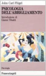 45220 - Fluegel, J.C. - Psicologia dell'abbigliamento 