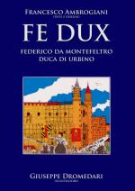 45257 - Ambrogiani, F. - Fe Dux. Federico da Montefeltro Duca di Urbino