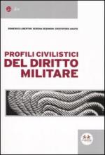 45282 - Libertini-Desimoni-Amato, D.-S.-C. - Profili civilistici del diritto militare