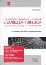 45289 - De Gioia, V. - Nuovissime disposizioni in materia di sicurezza pubblica (Le)