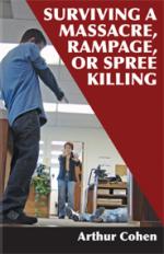 45323 - Cohen, A. - Surviving a Massacre, Rampage, or Killing Spree