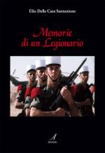 45325 - Della Casa Santunione, E. - Memorie di un Legionario