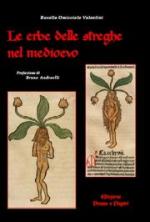 45339 - Omicciolo Valentini, R. - Erbe delle streghe nel medioevo (Le)