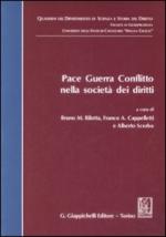 45367 - Bilotta-Cappelletti-Scerbo, B.M.-F.A.-A. cur - Pace Guerra Conflitto nella societa' dei diritti