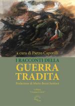 45560 - Caporilli, P. cur - Racconti della guerra tradita (I)
