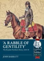 45593 - Barratt, J. - Rabble of Gentility. The Royalist Northern Horse, 1644-45 (A)