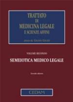 45659 - Giusti, G. - Trattato di medicina legale Vol 2: Semiotica medico-legale