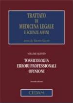 45662 - Giusti, G. - Trattato di medicina legale Vol 5: Tossicologia, errori professionali, opinioni. Libro+DVD