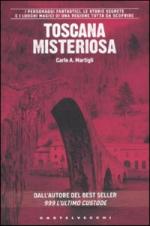 45667 - Martigli, C.A. - Toscana misteriosa