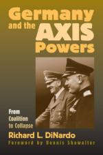 45718 - Di Nardo, R.L. - Germany and the Axis Powers. From Coalition to Collapse