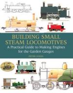 45789 - Jones, P. - Building Small Steam Locomotives 