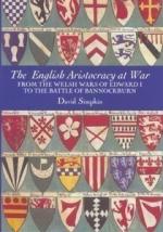 45808 - Simpkin, L. - English Aristocracy at War. From the Welsh Wars of Edward I to the Battle of Bannockburn (The)