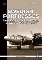 45838 - Forsgren, J. - Swedish Fortresses. The Boeing F-17 Flying Fortress in Civil and Military Service Libro + Cartelletta