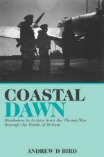 45853 - Bird, A.D. - Coastal Dawn. Blenheims in Action from the Phoney War Through the Battle of Britain