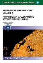 45863 - CAI,  - Manuale di arrampicata Vol 1: Arrampicata e allenamento. Capacita' organiche di base