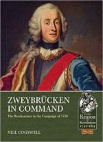 45870 - Cogswell, N. - Zweybruecken in Command. The Reichsarmee in the Campaign of 1758