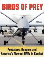 45980 - Yenne, B. - Birds of Prey. Predators, Reapers and America's Newest UAVs in Combat
