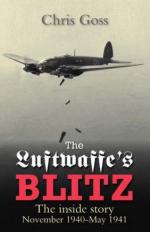 45989 - Goss, C. - Luftwaffe's Blitz. The Inside Story. November 1940-May 1941 (The)