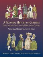 46016 - Bruhn-Tilke, W.-M. - Pictorial History of Costume from Ancient Times to the Nineteenth Century
